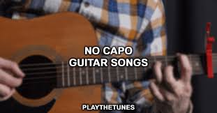 This means that the pitch of fretted notes does not change; 15 Easy No Capo Guitar Songs Playthetunes