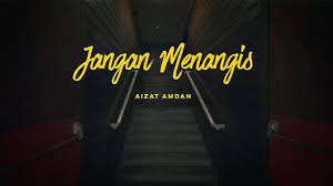Andainya kau rasa perluku luah saja sediaku mendengar. Aizat Amdan Jangan Menangis Official Acoustic Video Youtube