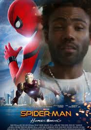 Homecoming is expected to begin shooting this month, and plot details are still scarce. Donald Glover Homecoming Spider Man Homecoming Poster Parodies Know Your Meme