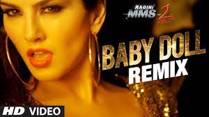 Baby Doll Remix Ragini Mms 2 Sunny Leone Meet Bros Anjjan Feat Kanika Kapoor Youtube