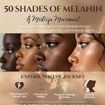 50 Shades of Melanin: A Midlife Movement