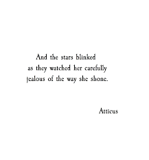 Jealous Atticuspoetry Atticuspoetry Atticus Poetry Poem Quote Love Stars Jealous Nyc Instagood La Chi Words Quotes Words Quotes