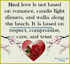 Real Love Is Based On Respect Compromise And Trust Pictures Photos And Images For Facebook Tumblr Pinterest And Twitter
