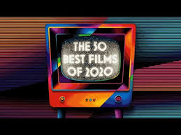 The best films of 2020. The 50 Best Films Of 2020 Sight Sound