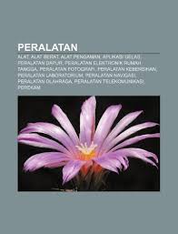 Kini peralatan dapur semakin berkembang dengan beragam variasi. 9781233912742 Peralatan Alat Alat Berat Alat Pengaman Aplikasi Gelas Peralatan Dapur Peralatan Elektronik Rumah Tangga Peralatan Fotogra Abebooks Sumber Wikipedia 1233912747