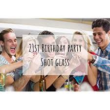 We have handpicked 21st birthday gifts to help your loved one celebrate their 21st birthday. Buy 21st Birthday Shot Glass 21 Middle Finger Funny Birthday Gifts For Him Or Her Silly Bday Decorations For Men Women Daughter Sister Best Friend Co Worker Twenty One