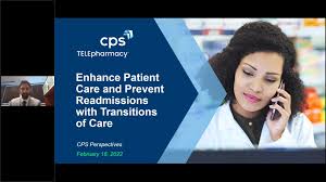 CPS Webinar: Enhance Patient Care and Prevent Readmissions with Transitions  of Care