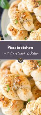Pizzabrotchen Eng Verschlungen Wurzige Knoblauch Parmesan Knotchen Eng Knoblauchparmesa Rezepte Fingerfood Rezepte Essen Kochen