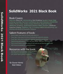 This solidworks free trial can be used by either experience 3d modelers who are looking to try their hand at a new modeling software or for complete modeling novices who want to try out. Read Solidworks 2021 Black Book Online By Gaurav Verma And Matt Weber Books