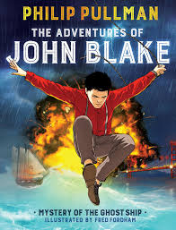 Maybe you would like to learn more about one of these? The Adventures Of John Blake Mystery Of The Ghost Ship Ebook Por Philip Pullman 9781338166590 Rakuten Kobo Mexico