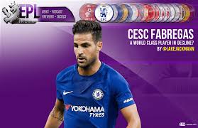 Born 4 may 1987) is a spanish professional footballer who plays as a central midfielder for ligue 1 club. Cesc Fabregas A World Class Player In Decline Epl Index Unofficial English Premier League Opinion Stats Podcasts