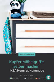 Kupfer Mobelgriffe Selber Machen Fur Deine Ikea Hemnes Kommode Diy Ikea Selber Machen Ikea Selber Machen