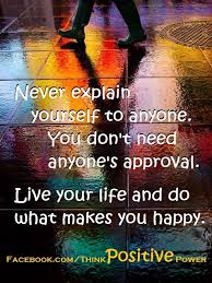 You Don T Need Anyone S Approval Think Positive Power Facebook