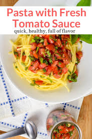 Pasta With Fresh No Cook Tomato Sauce Recipe Recipes Super Healthy Recipes Easy Healthy Recipes