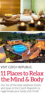 Czech Republic 11 Tips For Relaxing The Mind And Body Czech Republic Travel Czech Republic Wellness Hotel