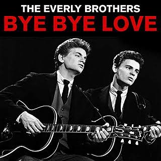 Bye Bye Love song | The Pop History Dig