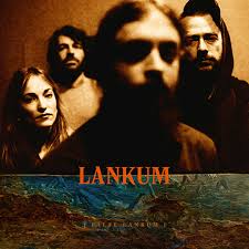 Lankum Reviewed!
