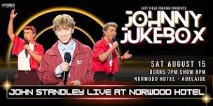Johnny Jukebox! John Standley LIVE