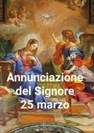 Solennità dell'annunciazione del signore, quando nella città di nazareth l'angelo del signore diede l'annuncio a maria: Annunciazione Del Signore 25 Con Il Cuore E Con Amore Facebook
