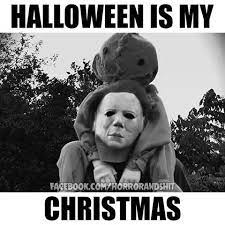 20 Totally Cool Michael Myers Memes To Remind You Of Halloween Sayingimages Com Michael Myers Memes Funny Halloween Memes Horror Movies Memes