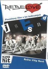 (february 2010) (learn how and when to remove this template message)rebelové (international title: Rebelove 2001 Imdb