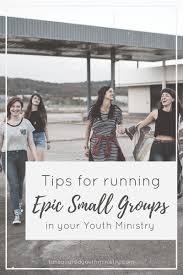 7 Tips For Student Led Small Groups At Youth Youth Small Group Church Youth Group Youth Ministry