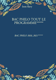 Sommaire corrigés épreuve de philo 2021 corrigés spécialité bac techno 2021 sujets corrigés de philo comme chaque année, les équipes de l'etudiant se mobilisent pour. Bac Philo Tout Le Programme Bac Philo 2020 2021 Amazon Fr Flavy Leon Livres