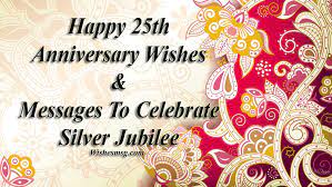 You can show your love and care on the day of your wedding anniversary. 25th Wedding Anniversary Wishes And Messages Wishesmsg