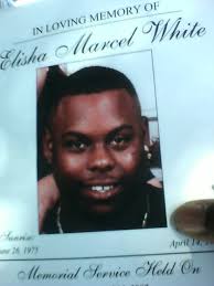 Elisha Marcel White (1975-2007)