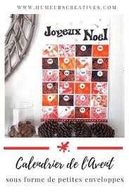 Calendrier De L Avent Avec Petites Enveloppes A Fabriquer Avec Les Enfants Calendrier De L Avent Idees De Calendrier Fait Maison