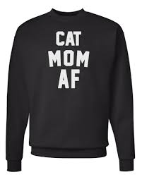 Fun & creative designs on high quality soft fleece pullover hoodies and full zip hooded sweatshirts. Women S Cat Mom Af Crewneck Sweatshirt Arm The Animals Clothing Co