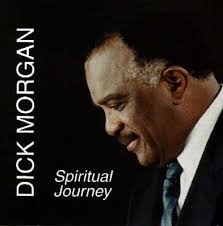 Spiritual Journey : Dick Morgan