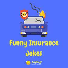 Among these were the spu. 28 Funny Insurance Jokes And Bonus One Liners Laffgaff