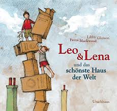 An einer der schönsten panoramastraßen der welt, der great ocean road in australien, liegt auch einer der hübschesten künstenorte. Leo Und Lena Und Das Schonste Haus Der Welt Gleeson Libby Blackwood Freya Stehle Michael Amazon De Bucher