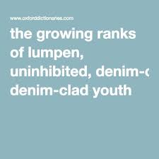 Lumpen Definition Of Lumpen In English From The Oxford Dictionary Oxford Dictionaries English Vocabulary Definitions