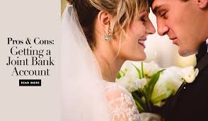 Keep the process simple if you and your spouse already have accounts at the same bank. Pros And Cons A Joint Bank Account After The Wedding