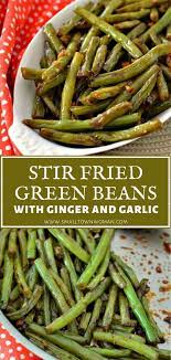 Stir Fried Green Beans With Ginger And Garlic Recipe Fried Green Beans Stir Fry Green Beans Green Bean Recipes