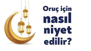 Bununla birlikte geceden niyet edilmesi ve yarınki ramazan orucuna şeklinde orucun belirlenmesi daha faziletlidir. Oruca Nasil Niyet Edilir Niyet Etmeden Oruc Tutulur Mu Bagimsiz Kocaeli
