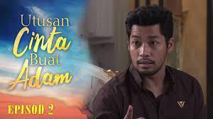 We did not find results for: Utusan Cinta Buat Adam 2019 Episod 2 Youtube