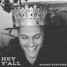 Download Shane Stevens album songs: HEY Y'ALL