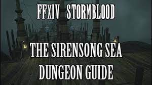 Check spelling or type a new query. Ffxiv Stormblood The Sirensong Sea Dungeon Guide Youtube