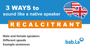 Recalcitrant meaning, definition, what is recalcitrant: Recalcitrant Translation In Arabic Bab La