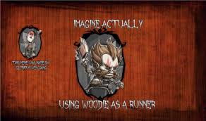 Woodie doesn't have the ability to get more time out of the same amount of morsels for pigs. Using Wes As A Runner Guide Don T Starve Together General Discussion Klei Entertainment Forums
