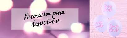 Cuanto más sólo más hermoso. Decoracion Despedida De Soltera Ideas Y Mas Decoracion Fiesta