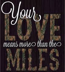 They must be felt with the heart. 45 Perfect Love Quotes For Military Couples Across The Miles