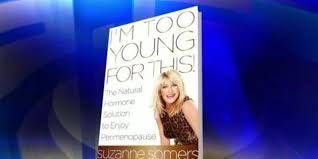 Suzanne somers' eat great, lose weight. Chapter Excerpt From I M Too Young For This By Suzanne Somers Fox News
