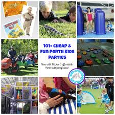 101 Cheap Fun Perth Kids Parties 100 Guaranteed To Save You Time And Money On Your Child S Next Perth Kids Party Fun Activities For Kids Fun Activities