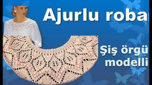 ajurlu roba sis orgu modelli youtube lace knitting patterns knitting videos knitting designs