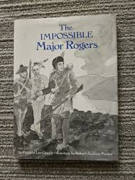 The Impossible Major Rogers by Patricia Lee Gauch (1977, Other)