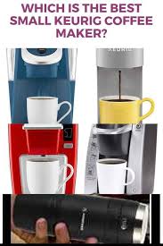 The espresso machine it's self is a simple, contemporary design and at only 15cm wide, the slimmest on the market and. Smallest Keurig Coffee Maker 5th One Great For Camping